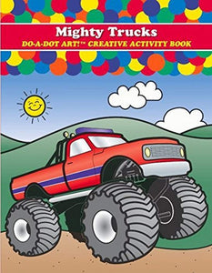 Mighty Trucks Do a Dot Art Book